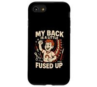 Back Surgery My Back Is A Little Fused Up Fun Mens Get Well Case for iPhone SE (2020) / 7/8