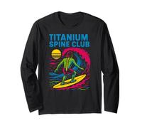 Back Surgery Titanium Spine Club Cool Mens Get Well Long Sleeve T-Shirt