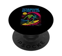 Back Surgery Titanium Spine Club Cool Mens Get Well PopSockets Adhesive PopGrip