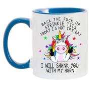 Back The Fuck Up Sprinkle Tits Today is Not The Day, I Will Shank You with My Horn - Funny Unicorn 11oz Ceramic Coffee Cup - Sarcastic Novelty Mug (Cambridge Blue)