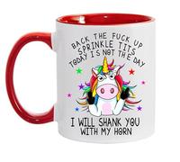Back The Fuck Up Sprinkle Tits Today is Not The Day, I Will Shank You with My Horn - Funny Unicorn 11oz Ceramic Coffee Cup - Sarcastic Novelty Mug (Red)