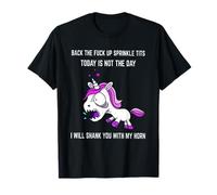 Back-The-Fuck-Up-Sprinkle-Tits-Today-Is-Not-The-Day T-Shirt