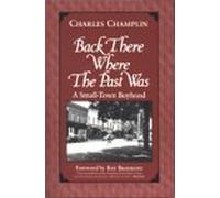 Back There Where the Past Was: A Small-Town Boyhood (New York State Series) by Charles Champlin (1999-12-01)