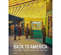 Back to America : Les Etats-Unis en couleurs (1935-1943)