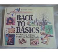 Back To Basics - How To Learn And Enjoy Traditional American Skills