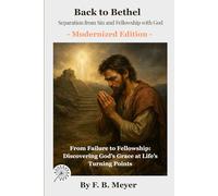 Back to Bethel: From Failure to Fellowship: Discovering God’s Grace at Life’s Turning Points