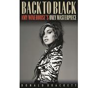 Back to Black: Amy Winehouse's Only Masterpiece