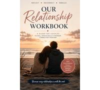 Back to Each Other: A Couples Relationship Reset Workbook | Rebuild trust, Improve communication, Reconnect With Love After A Rough Patch
