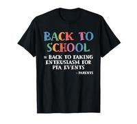Back to Faking Enthusiasm for PTA Back to School Parents T-Shirt