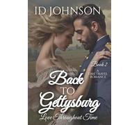 Back to Gettysburg: A Time Travel Romance: Love Throughout Time Book 2