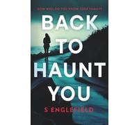 Back To Haunt You: A chilling British detective crime thriller set on the Isle of Wight (DI Jennifer Stone - Book 2): How well do you know your family?