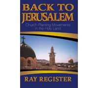 Back to Jerusalem: Church Planting Movements in the Holy Land