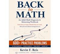 Back to Math: An Adult Math Diagnostic & Refresher Workbook