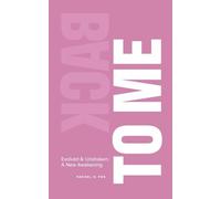 Back to Me: Evolved and Unshaken - A New Awakening
