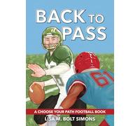 Back to Pass: A Choose Your Path Football Book (Choose to Win)