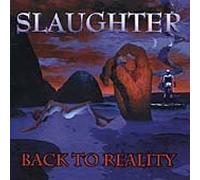 Back to Reality [Enhanced] by Slaughter