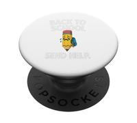 Back to School 2025 Student Send Help Crying pencil school. PopSockets Adhesive PopGrip