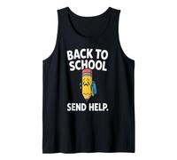 Back to School 2025 Student Send Help Crying Pencil School. Tank Top
