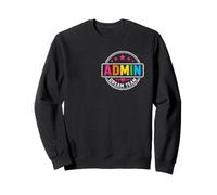 Back to school 2027 Admin Dream Team Back to School Teachers Sweatshirt