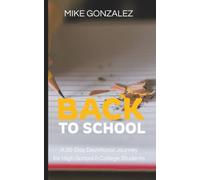 Back to School: A 30-Day Devotional Journey (30-Days: A One Year Devotional Journey)