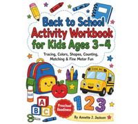 Back to School Activity Workbook for Kids Ages 3-4: A Fun Preschool Learning Book for Early School Readiness