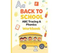 Back To School Alphabet Practice Book: Letter Tracing and Handwriting Practice for Kids Ages 3-8