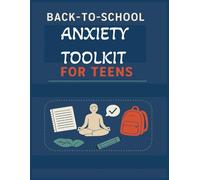 Back-to-School Anxiety Toolkit for Teens: A Reflection Journal for Tracking Stress, Building Calm, and Finding Confidence