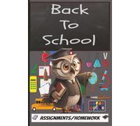 Back to School: Assignment/Homework Notebook for all students, teachers. Fresh Start for a Successful School Year, Start Strong Stay Organized All Year