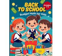 Back to School Budget Math for Kids: Fun Real-Life Money Activities for Smart Shopping and Spending | Grades 1-2