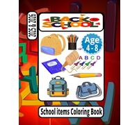 Back to School Coloring Book for Kids 2025 & 2026: 50 Fun Pages with School Supplies, Buses, and Learning Activities for Boys & Girls Ages 4-8 Size 7.5 x 9.25 (Cute Animals Coloring book)