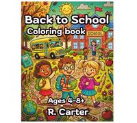 Back to School Coloring Book: Fun and Educational Activity Pages for Kids, Toddlers and Preschoolers
