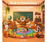 Back to School Days: A fun and Relaxing Animal Coloring Book (Little Worlds Coloring)