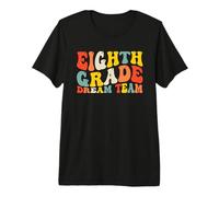 Back to School Eighth Grade Dream Team 8th Grad Teacher Kids Premium T-Shirt