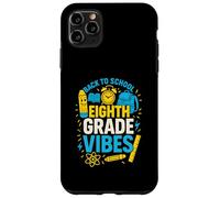 Back To School Eighth Grade Vibes Cute Girls First Day Case for iPhone 11 Pro Max