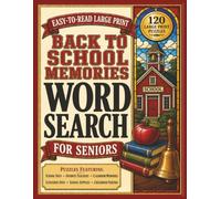 Back to School Memories Word Search for Seniors: 120 Large Print Word Search Puzzles Featuring School Days, Favorite Teachers, Classroom Memories, ... Friends (Stained Glass Seasons Collection)