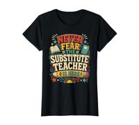 Back to School Never Fear The Substitute Teacher is Here Value Graphic T-Shirt, Women, Black, S