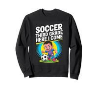 Back To School Soccer Third Grade Here I Come Sweatshirt