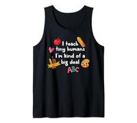 Back to School Teacher Teach Tiny Humans Big Deal Daycare Tank Top