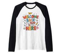 Back to School Teacher Welcome Back I'm Glad You're Here Raglan Baseball Tee