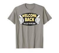 Back to School Welcome Back I'm Glad You're Here Teacher T-Shirt