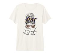 Back to School Women Teachers Funny Messy Bun Bruh We Back Premium T-Shirt