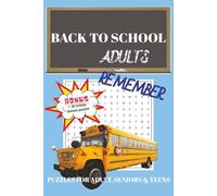 Back to School: Word Search Puzzle Book Adults Remember: 55 School-Themed Puzzles + 18 Holiday Bonus Games | Large Print for Teens, Adults & Seniors