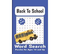 Back To School Word Search Puzzle Book: Word Searches with Easy to Read Print about Going Back to School, Elementary School, Middle School, High ... for Vacations, Holidays and Spare Time