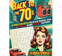 Back to the 1970 Large Print Word Search for Adults: Nostalgic Wordfind Puzzle Book for Adults & Seniors - Easy, Relaxing & Big Font Puzzles All About ... for Women & Men) (Mind Workout Puzzle Books)
