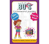Back to the 1980s Crossword Puzzles: Crossword Puzzles with Easy to Read Print about the 1980s Music, Movies, TV, and more | 6x9 inches, 120 pages | ... for vacations, Holidays and Relaxation,