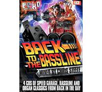 Back To The Bassline - Back To The Bassline - Mixed By Chris Steele