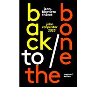 Back to the Bone: John Carpenter 2025
