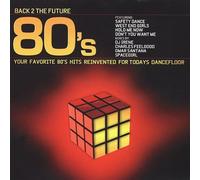 BACK TO THE FUTURE 80'S - Back 2 The Future 80's/Various