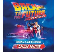 Back To The Future: The Musical (Deluxe Edition)