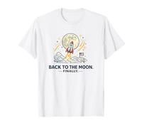 Back to The Moon Finally Rocket Launch Space T-Shirt